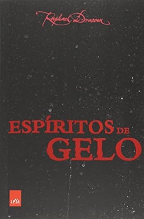 Espiritos de Gelo Raphael Draccon